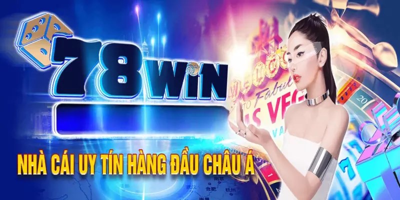 78Win nhờ dịch vụ chất lượng đã nhận được quan tâm và tin tưởng của anh em